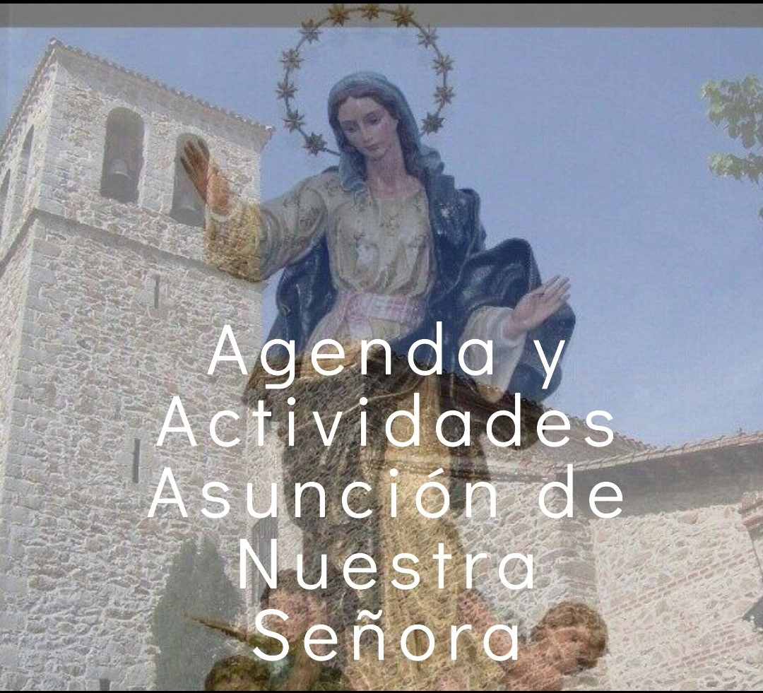 Agenda y actividades de Nuestra Señora de la Asunción